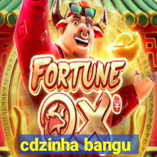 cdzinha bangu